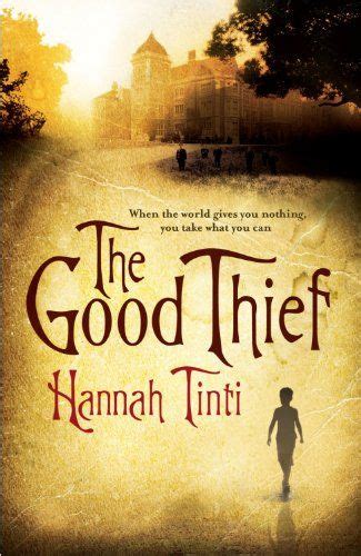 The Good Thief By Tinti Hannah Book Discussion Book Worth Reading