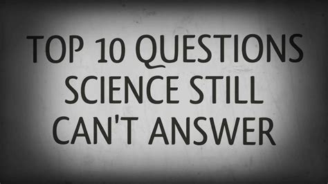 Top 10 Questions That Science Cant Find Answer Youtube