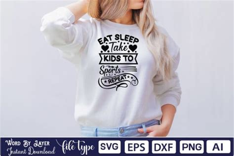 Eat Sleep Take Kids To Sports Repeat Svg Graphic By Monowar Art