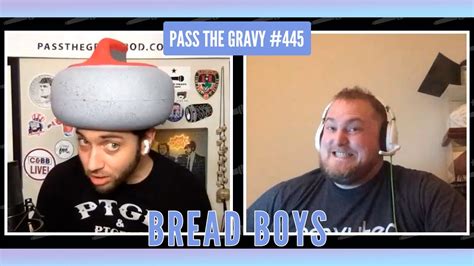 Pass The Gravy 445 Bread Boys Youtube