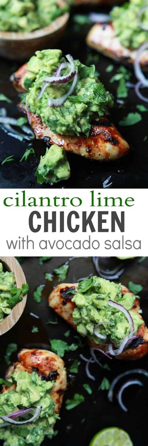 Sprinkle with additional chopped cilantro and lime juice. Cilantro Lime Chicken with Avocado Salsa | Easy Healthy ...