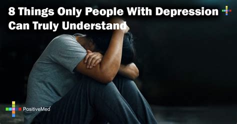 8 Things Only People With Depression Can Truly Understand