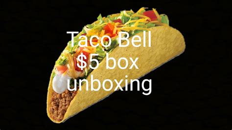 taco bell 5 box youtube