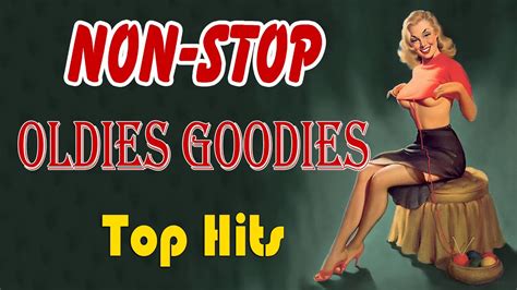 top hits oldies but goodies collection non stop oldies but goodies