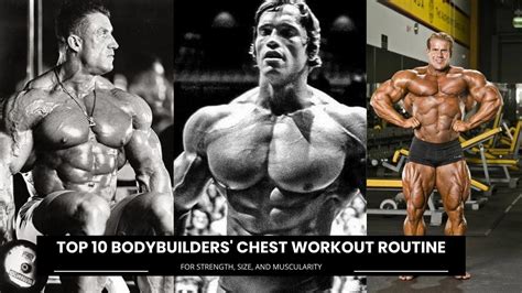 Ive Shared The Top 10 Famous Bodybuilders Chest Workout Routines In This Article For