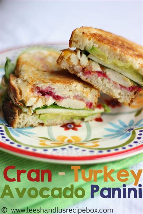 Cran Turkey Avocado Panini Recipes Homemade Recipes Food