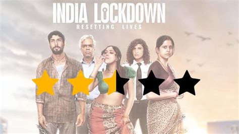 Review India Lockdown Is A Sincere Attempt That Transcends You To