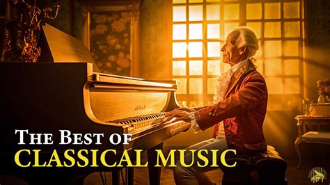 The Best Of Classical Music Mozart Beethoven Chopin Bach Debussy