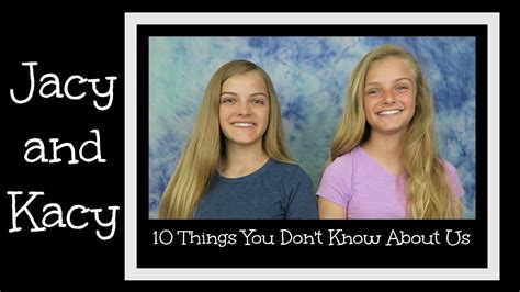 10 Things You Dont Know About Us ~ Jacy And Kacy Youtube