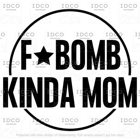 F Bomb Kinda Mom Svgpng File Etsy