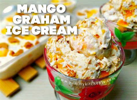 Mango Graham Ice Cream Yummy Kitchen