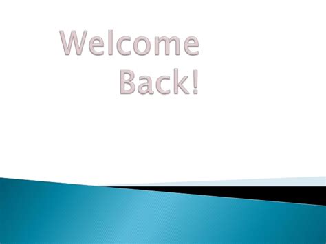 Ppt Welcome Back Powerpoint Presentation Free Download Id148881