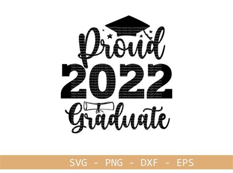 Proud Graduate 2022 Svg Png Eps Dxf Bundle Graduation Etsy