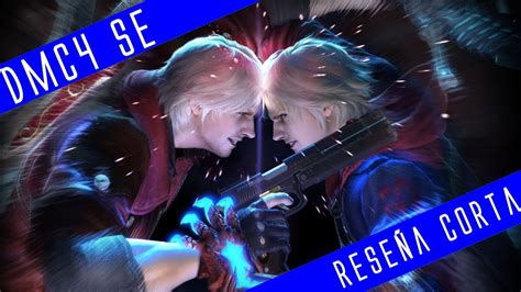 Devil May Cry 4 Special Edition Reseña Corta YouTube