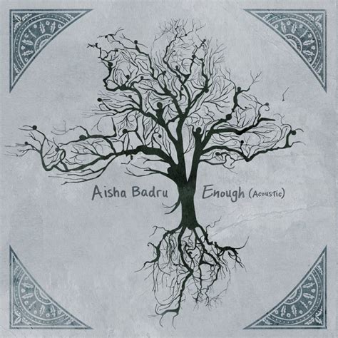 Aisha Badru Enough Acoustic Digital Single 2019