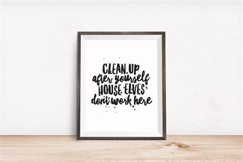 Printable Art Motivational Quote Clean Up After Yourself