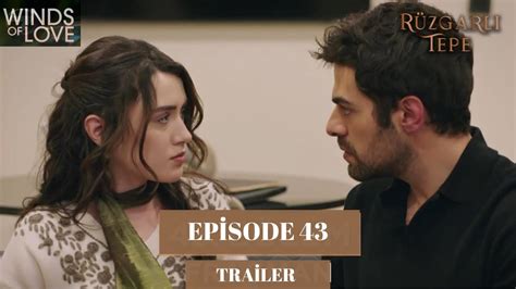 Winds of Love Episode 43 Trailer Rüzgarlı Tepe YouTube