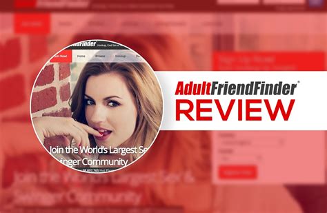 Adult Friend Finder Review Is It A Legit Dating And Hookup Site How