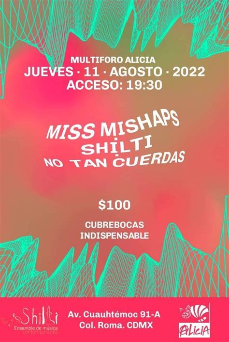 Miss Mishaps Misha Marks Shilti Ensamble Conciertos Ciudad De Mexico Elfest Mx
