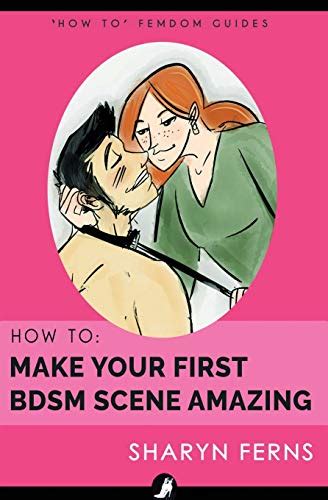9781984068019 How To Make Your First Bdsm Scene Amazing For Dominant