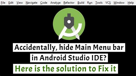 How To Get Main Menu Toolbar Back In Android Studio Ide Windows