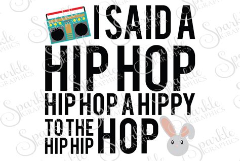 I Said A Hip Hop Hip Hop A Hippy To The Hip Hip Hop Cut File | SVG, EPS