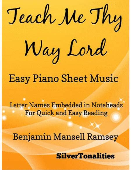 Teach Me Thy Way O Lord Easy Piano Sheet Music By Benjamin Mansell