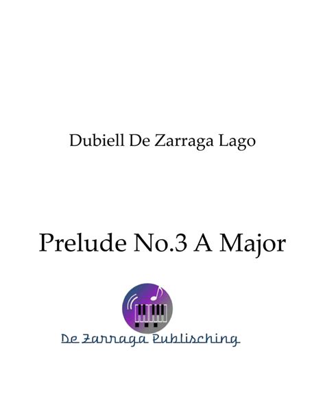 Prelude No3 A Major Sheet Music Dubiell De Zarraga Lago Piano Solo