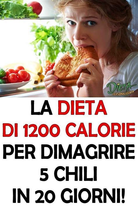 La Dieta Di 1200 Calorie Per Dimagrire 5 Chili In 20 Giorni Dieta