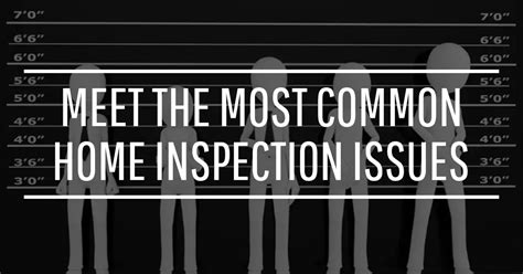 Top 10 Common Issues Found In Home Inspections