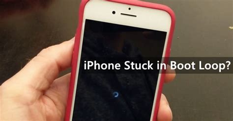 Iphone Stuck In Boot Loop How To Fix Latest