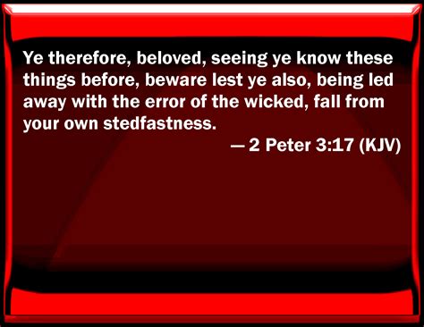 2 Peter 317 You Therefore Beloved Seeing You Know These Things