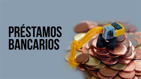 Préstamos Bancarios Youtube