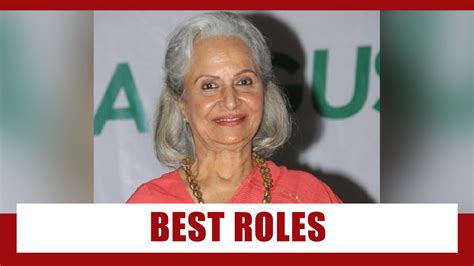 waheeda rehman s 5 roles that saw her move out of her comfort zone