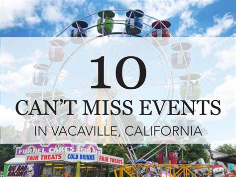 10 Events You Cant Miss In Vacaville California
