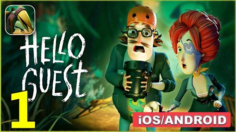 Hello Guest Game Gameplay Walkthrough Android Ios Part 1 Youtube