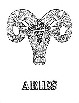 Aries zodiac coloring page to color, print or download. Aries: Coloring Book With Three Different Styles of All ...