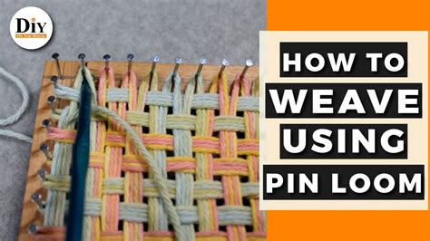 How To Use A Pin Loom How To Weave On A Pin Loom Youtube