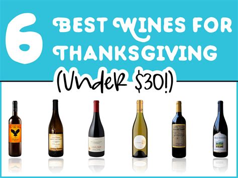 6 Best Wines For Thanksgiving Under 30 Style Magazine