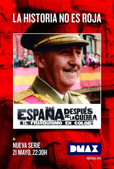Sección Visual De España Después De La Guerra El Franquismo En Color