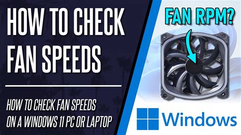 How To Check Fan Rpmfan Speed On Windows 11 Pc Or Laptop Youtube