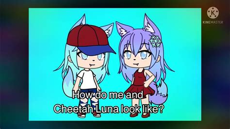 How Do Me And Cheetah Luna Look Like Comment Down In You Know Youtube