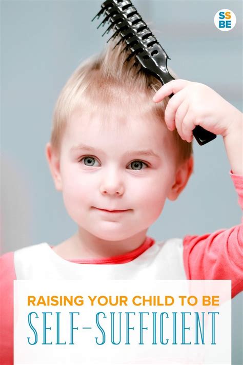 Raising A Self Sufficient Child How To Encourage