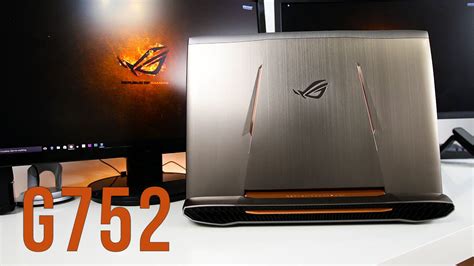 Asus Rog G752 Review Is This The Best Gaming Laptop Youtube