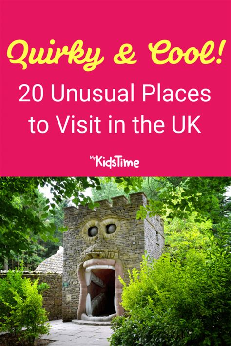 Quirky And Cool 20 Unusual Places To Visit In The Uk