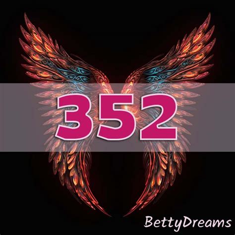 352 Angel Number Surprising And Powerful Meanings Bettydreams
