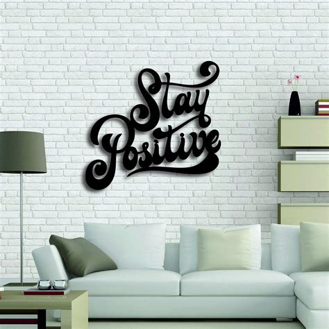 Stay Positive Metal Wall Art Signs With Sayings Etsy