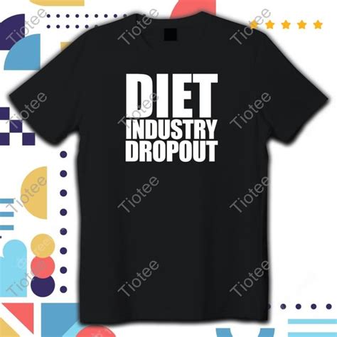 Official Daily Fatspo Diet Industry Dropout T Shirt Tiotee