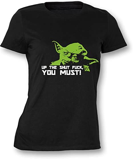 Shut Up The Fuck You Must Women S T Shirt Amazon Co Uk Clothing