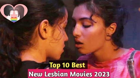Top 10 New Lesbian Movies Of 2023 Youtube